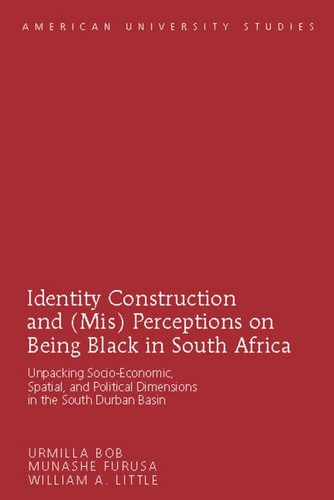Cover for Identity Construction and  Perceptions on Being Black in South Africa