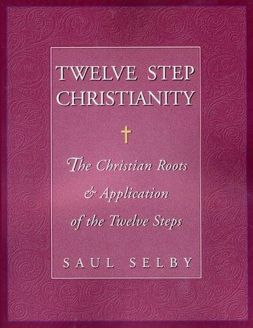 Cover for Twelve Step Christianity