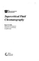 Cover for Supercritical Fluid Chromatography (Rsc Chromatography Monographs)