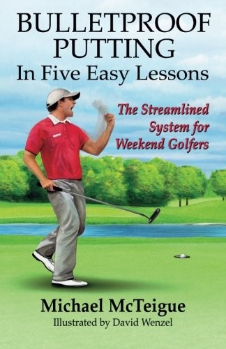 Cover for Bulletproof Putting in Five Easy Lessons