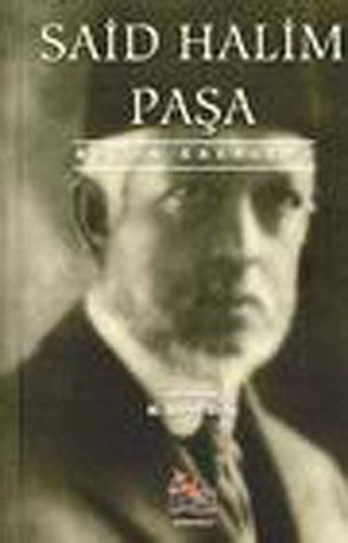 Cover for Said Halim Paşa bütün eserleri