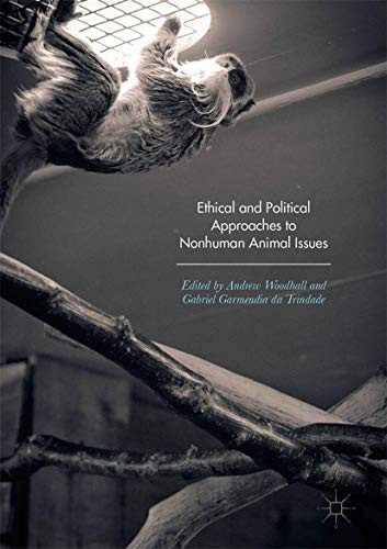 Cover for Ethical and Political Approaches to Nonhuman Animal Issues
