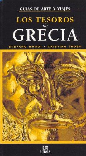 Cover for Los Tesoros De Grecia/ the Treasures of Greece (Guias De Arte Y Viajes)
