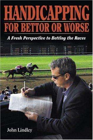 Cover for Handicapping for Bettor or Worse