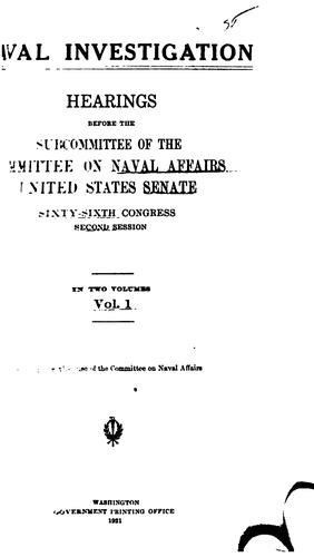 Cover for Naval Investigation, Hearings Before the Subcommittee of the Committee on ...