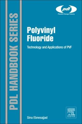 Cover for Polyvinyl Fluoride Technology And Applications Of Pvf