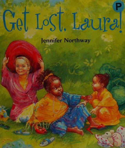 Cover for Get lost, Laura!