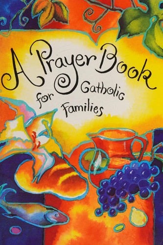 Cover for A prayer book for Catholic families
