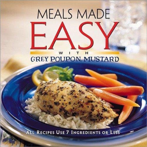 Cover for Meals Made Easy With Grey Poupon Mustard