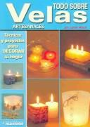 Cover for Todo Sobre Velas Artesanales