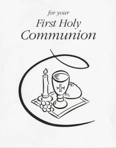 Cover for For Your First Holy Communion