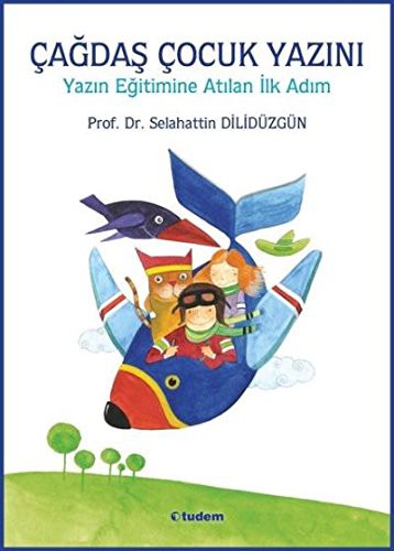 Cover for Cagdas Cocuk Yazini; Yazin Egitimine Atilan Ilk Adim