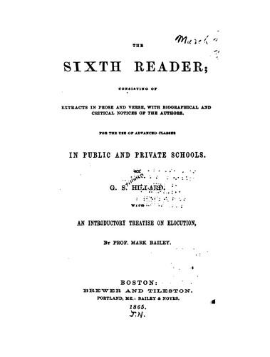 Cover for The Sixth Reader: Consisting of Extracts in Prose and Verse, with Biographical and Critical ...