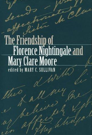 Cover for The Friendship of Florence Nightingale and Mary Clare Moore