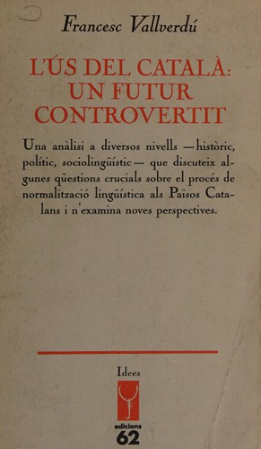 Cover for L'u ́s del català, un futur controvertit