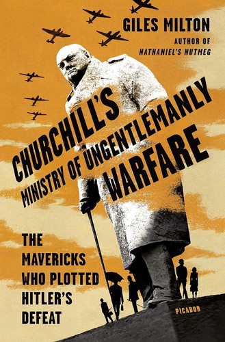 Cover for Churchill's Ministry of Ungentlemanly Warfare