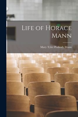 Cover for Life of Horace Mann