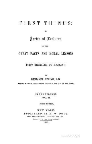 Cover for First Things: A Series of Lectures on the Great Facts and Moral Lessons First Revealed to Mankind