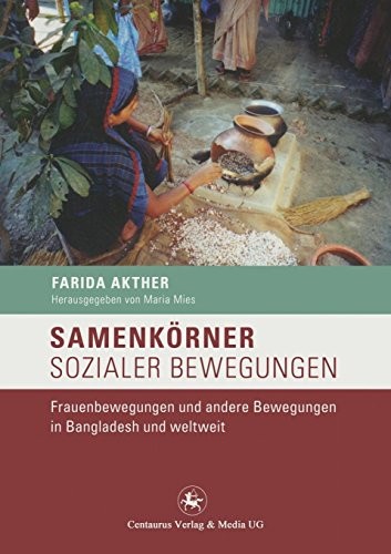Cover for Samenkörner sozialer Bewegungen: Frauenbewegungen und andere Bewegungen in Bangladesh und weltweit (Frauen - Gesellschaft - Kritik) (German Edition)