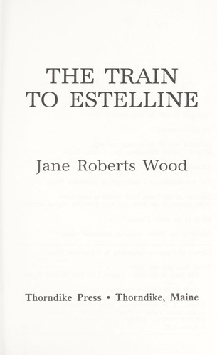 Cover for The train to Estelline