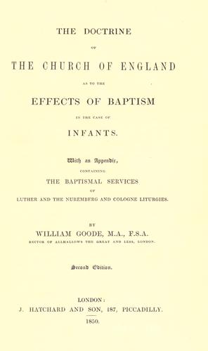 Cover for The doctrine of the Church of England as to the effects of baptism in the case of infants