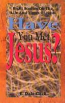 Cover for Have you met Jesus?