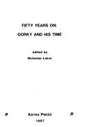 Cover for Fifty years on, Gorky and his time