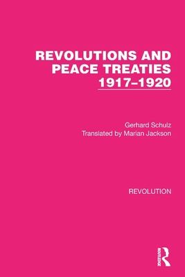 Cover for Revolutions and Peace Treaties 1917-1920