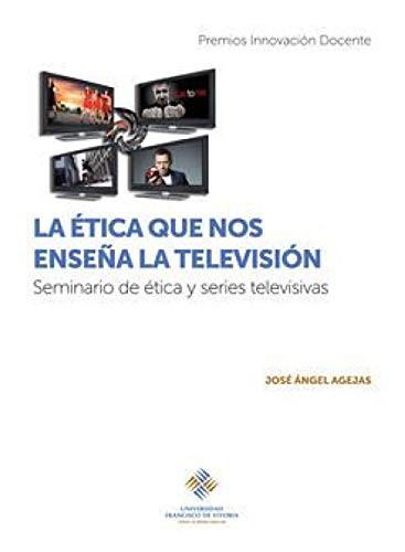 Cover for La ética que nos enseña la televisión