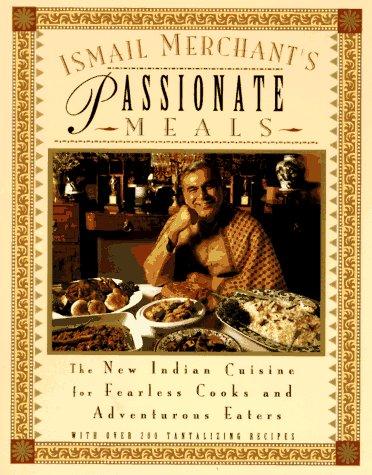 Cover for Ismail Merchant's Passionate Meals