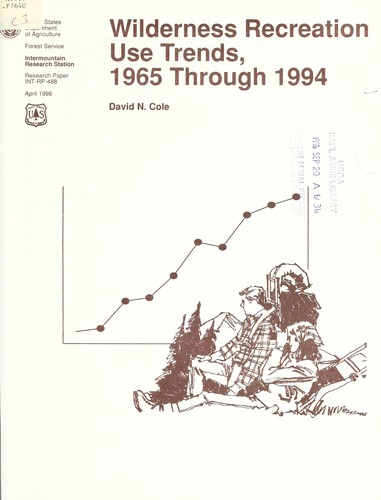 Cover for Wilderness recreation use trends, 1965 through 1994