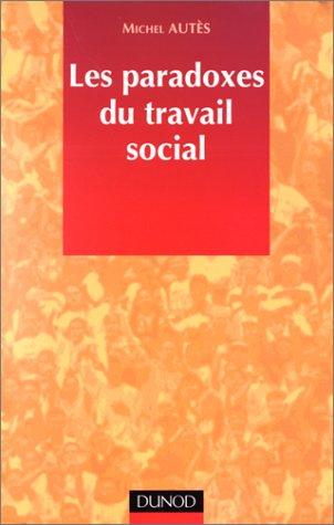 Cover for Les paradoxes du travail social