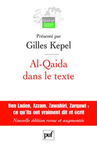 Cover for Al-Qaida dans le texte : Ecrits d'Oussama Ben Laden, Abdallah Azzam, Ayman al-Zawahiri et Abou Moussab al-Zarqawi