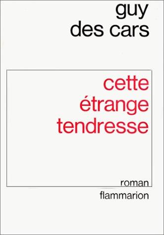 Cover for Cette étrange tendresse