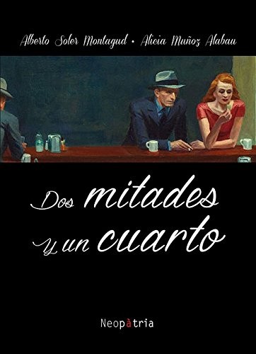 Cover for Dos mitades y un cuarto