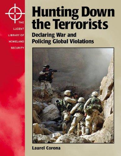 Cover for The Lucent Library of Homeland Security - Hunting Down the Terrorists (The Lucent Library of Homeland Security)
