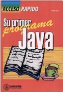 Cover for Su Primer Programa Java - Acceso Rapido
