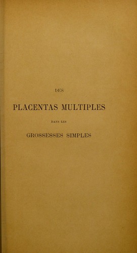 Cover for Des placentas multiples dans les grossesses simples