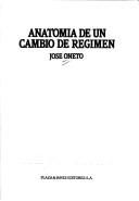 Cover for Anatomia de un cambio de regimen.