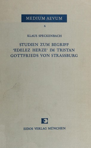 Cover for Studien zum Begriff 'edelez Herze' im Tristan Gottfrieds von Strassburg