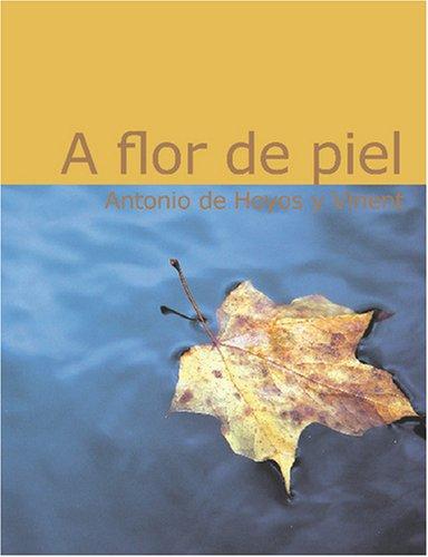 Cover for A flor de piel (Large Print Edition)