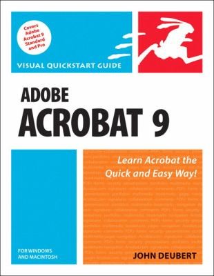 Cover for Adobe Acrobat 9 for Windows and Macintosh
            
                Visual QuickStart Guides