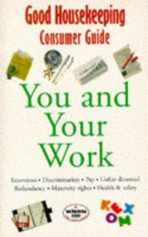 Cover for You and Your Work ("Good Housekeeping" Consumer Guides)