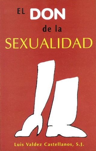 Cover for El Don de La Sexualidad / El Don de La Sexualidad