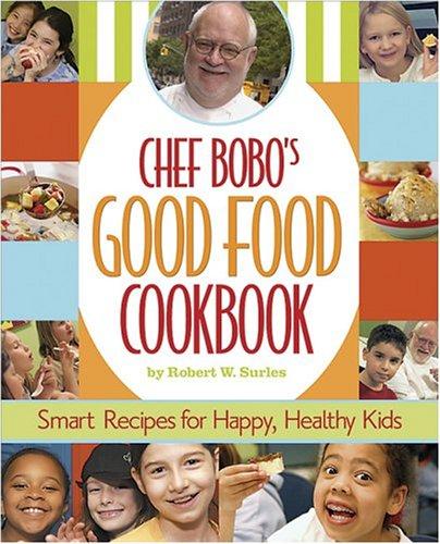 Cover for Chef Bobo's Good Food Cookbook (Cookery)