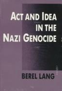 Cover for Act and idea in the Nazi genocide