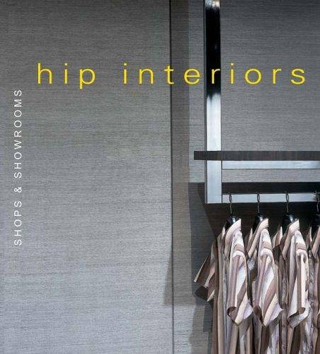 Cover for Hip Interiors: Shops and Showrooms