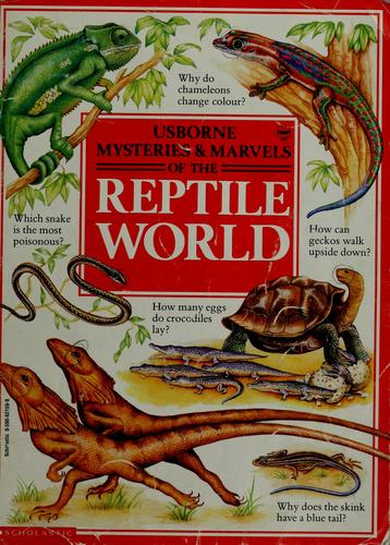 Cover for Mysteries & marvels of the reptile world
