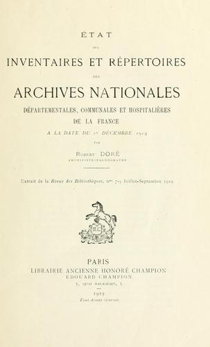 Cover for État des inventaires et répertoires des archives nationales, départementales, communales et hospitalières de la France à la date du 1er décembre 1919.