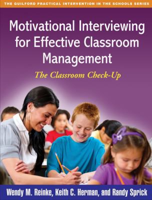 Cover for Motivational interviewing for effective classroom management